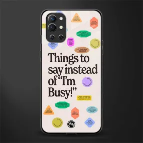 10 Things To Say Phone Case for OnePlus 9R | Glass Case